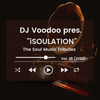 @IAmDJVoodoo pres. iSOULation Vol. 28 (The Soul Music Tributes) (2023-03-20)