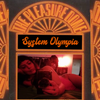 System Olympia - Pleasure Dome - 27th February 2021