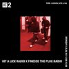 Hit A Lick x Finesse The Plug Radio - 25th June 2018