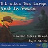 DL a.k.a. Dev Large R.I.P. classic J-Rap mix