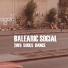 Andy Pye (Balearic Social)-Two Souls Dance: Mix for Quality Music Lover's Society