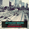 As The Day Begins | Deep House Set | DEM Radio Podcast
