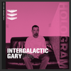Hologram mix 002 - Intergalactic Gary