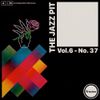 The Jazz Pit Vol.6 : No. 37
