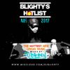 #BlightysHotlist August 2017 // Brand New R&B, Hip Hop, Dancehall & Afrobeats // Twitter @DJBlighty