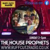 House Prophets Ruff Cutz Radio show 07 October 2020