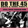 Do the 45 Rock & Soul Party, Vol. 3 (DJ Pete Pop) Monday, February 1st, 2021