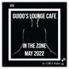 In The Zone - May 2022 (Guido's Lounge Cafe)