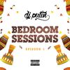 BEDROOM SESSIONS EP. 1