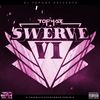 DJ TOPHAZ - THE SWERVE VOL. 06
