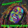 DJ TANLIT - REGGAE ( MEDITATION CURFEW TIMINGS 2020)