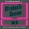 Afrobeats Session - vol 15 [Early Spring Edition 2023]