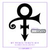MY PRINCE TRIBUTE MIX - AS AIRED ON DA JAM 98.3