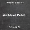 Botecast #51 Guilherme Portela