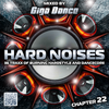 HARD NOISES Chapter 22 - mixed by Giga Dance