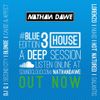 HOUSE PART 3 #BLUEedition3 | @NATHANDAWE (Audio has been edited due to Copyright)