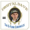 The G-Funk Chronicles - DJ Digital Dave