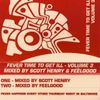 Scott Henry - Fever - Time To Get Ill - Vol. 3 (Side A) - With Full Track Listing