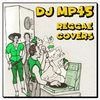 DJ MP45 - Reggae Covers