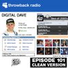 Throwback Radio #101 - Digital Dave (2000's Throwback Mix - Clean)