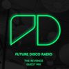 Future Disco Radio - Episode 007 The Revenge Guest Mix