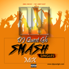 DJ Quest Gh - Smash Singles Mix