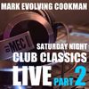 MEC SATURDAY NIGHT CLUB CLASSICS LIVE part 2 (Recorded week one May 20)