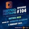 104.  Retro Mixtape - Mixed by Raymond Burrow (Singapore)