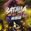 BATALLA DE LOS DJS 39 - Dj Kairuz Mixer Zone - 2023