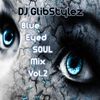 DJ GlibStylez - Blue Eyed Soul Mix Vol.2