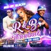 Mix By Blacko Rnb Throwback 2-8-18