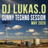 Dj Lukas.O - Sunny Techno Session May 2020
