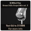 Grown Folks Gospel Mix Vol. 2 (HOT!!)