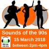 08 Sounds of the 90s (15 March 2018)