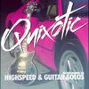 Quixotic - Highspeed & Guitar Solos