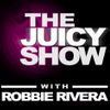 Robbie Rivera The Juicy Show #520