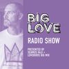 Big Love Radio Show – March 2024 – Lovebirds Big Mix