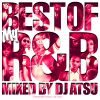 BEST OF MY R&B / Mixed by DJ ATSU