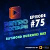 75. Retro Mixtape - Mixed By Raymond Burrows (Singapore)