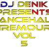 DJ DENIK DANCEHALL TREMOUR VOL 5