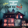 Out To Sea - Ep.013 (2022 Deep House Mix - Treehouse of Horror Edition)