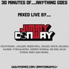 JIMMY CONWAY PRESENTS...30 MINUTES OF MASH UP