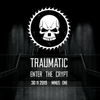 Manu Le Malin @ Traumatic – Enter The Crypt