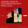 Podcast: Joanna Hogg in conversation with Anna Calvi