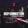 Deep Connection - Part 2 | Deep House Set | DEM Radio Podcast