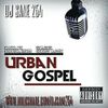 Dj Sane 254 - Urban Gospel Hits Vol 1