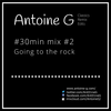#30min mix #2 Going to the rock