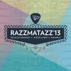 RAZZMATAZZ '13 by Amable
