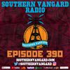 Episode 390 - Southern Vangard Radio