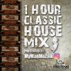 1 Hour Classic House Mix {(MyManMoZaik)} - New Jersey Love -